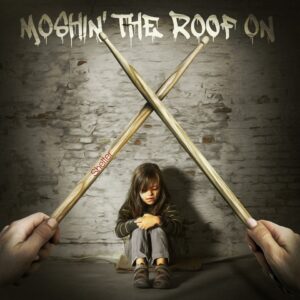 Moshin The Roof On