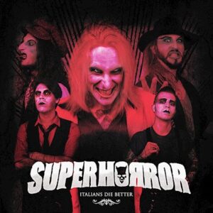 Album Review: Superhorror - Italians Die Better